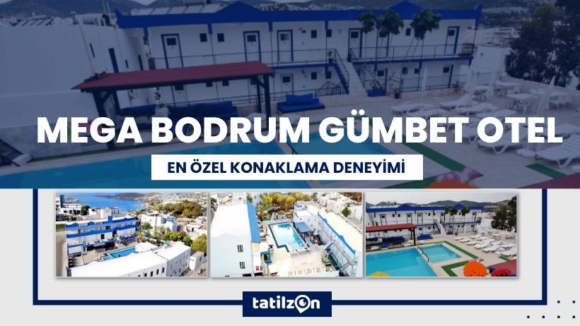 Mega Bodrum Gümbet Otel: Bodrum'un En Özel Konaklama Deneyimi