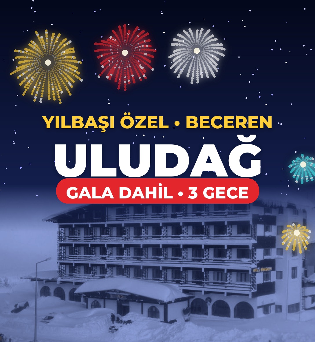 Yılbaşı Özel Uludağ Beceren Otel 3 Gece 4 Gün Gala Dahil - Ulaşım Dahil