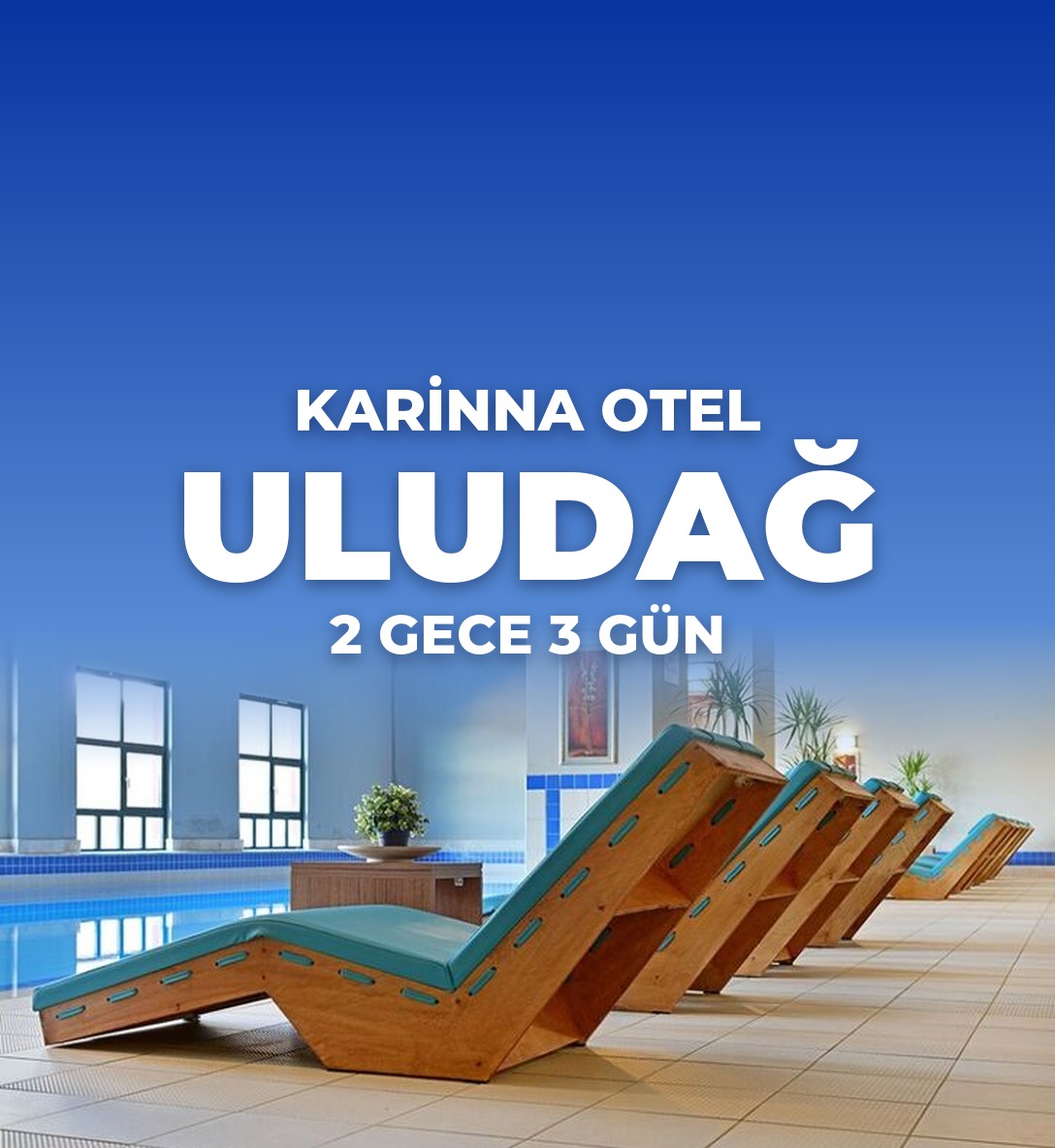 Karinna Hotel Uludağ 2 Gece 3 Gün Konaklamalı Tur - Ulaşım Dahil