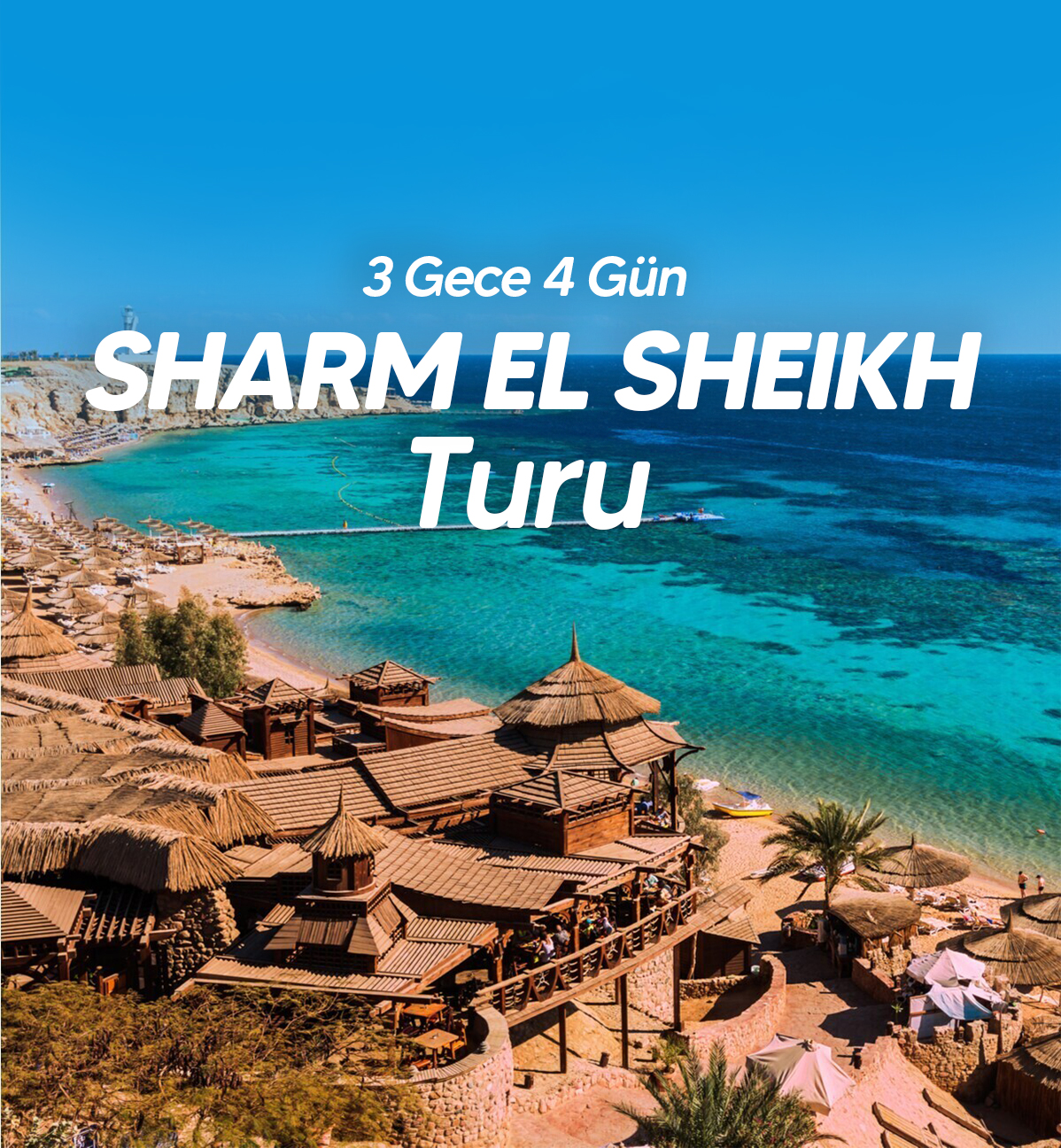 Sharm El Sheıkh Turu 4 gece 6 Gün