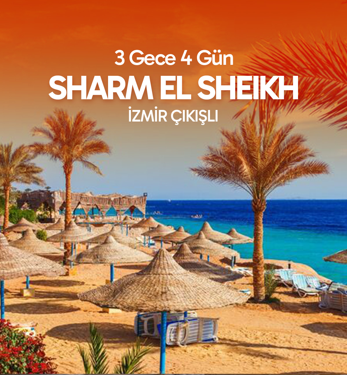İzmir Hareketli Sun Express İle Sharm El Sheikh Turu 3 Gece